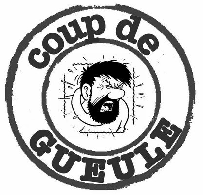 Coup de gueule